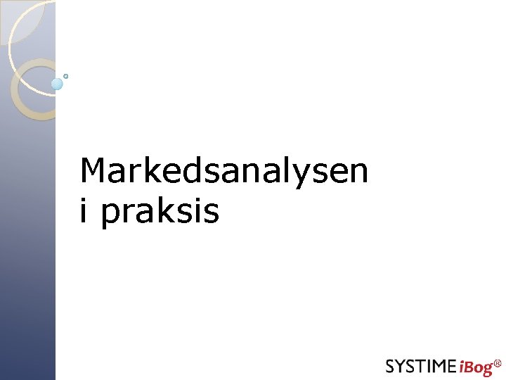 Markedsanalysen i praksis 