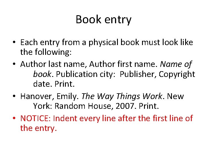 Book entry • Each entry from a physical book must look like the following: