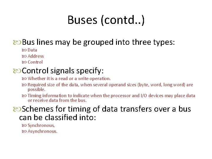 Buses (contd. . ) Bus lines may be grouped into three types: Data Address