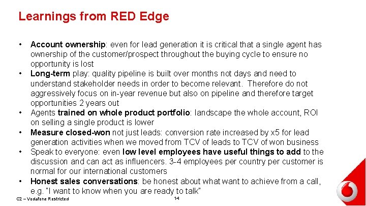 Learnings from RED Edge • • • Account ownership: even for lead generation it