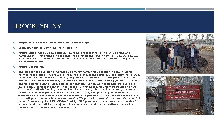 BROOKLYN, NY Project Title: Redhook Community Farm Compost Project Location: Redhook Community Farm, Brooklyn