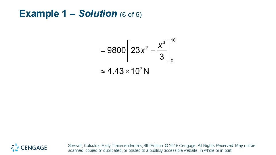 Example 1 – Solution (6 of 6) Stewart, Calculus: Early Transcendentals, 8 th Edition. Example 1 – Solution (6 of 6) Stewart, Calculus: Early Transcendentals, 8 th Edition.