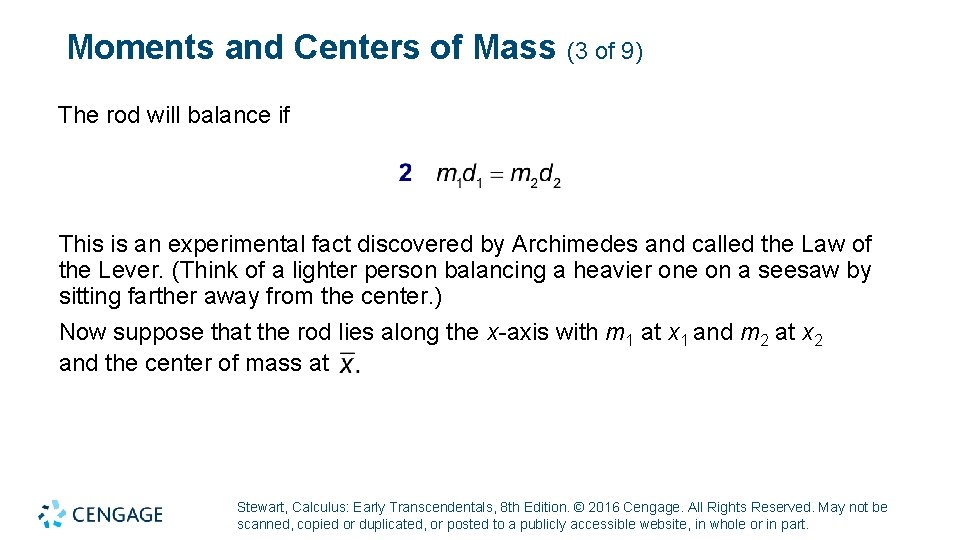 Moments and Centers of Mass (3 of 9) The rod will balance if This Moments and Centers of Mass (3 of 9) The rod will balance if This
