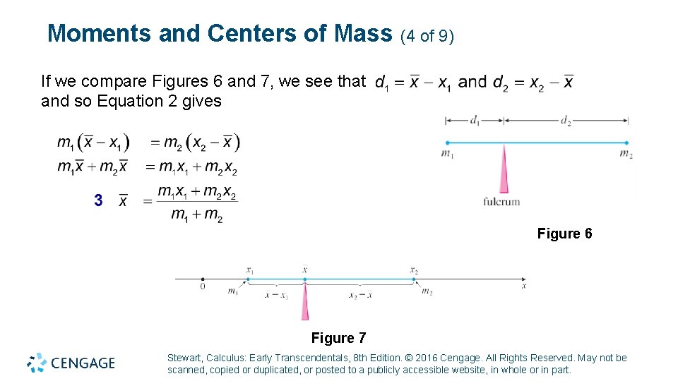Moments and Centers of Mass (4 of 9) If we compare Figures 6 and Moments and Centers of Mass (4 of 9) If we compare Figures 6 and