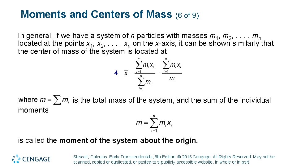 Moments and Centers of Mass (6 of 9) In general, if we have a Moments and Centers of Mass (6 of 9) In general, if we have a
