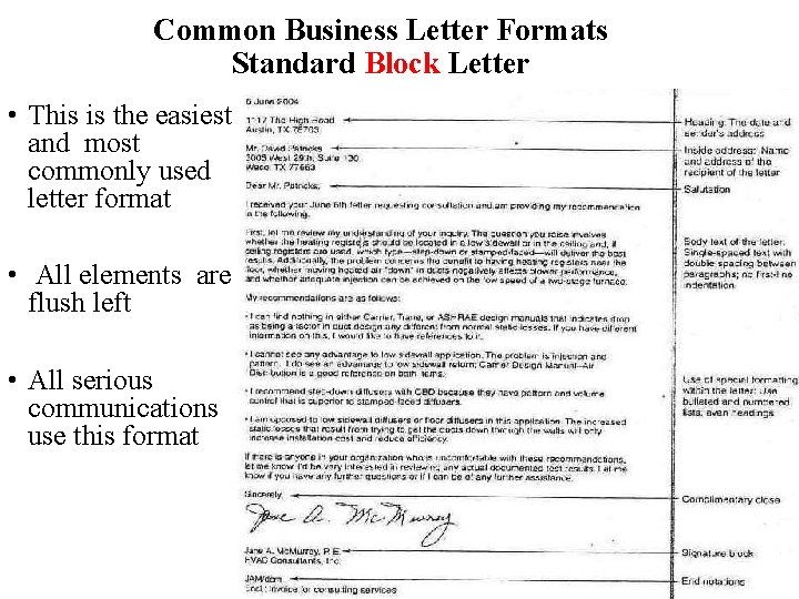 Common Business Letter Formats Standard Block Letter • This is the easiest and most