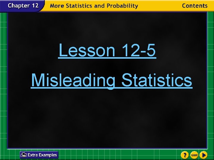 Lesson 12 -5 Misleading Statistics 
