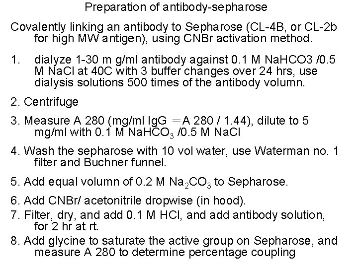 Preparation of antibody-sepharose Covalently linking an antibody to Sepharose (CL-4 B, or CL-2 b