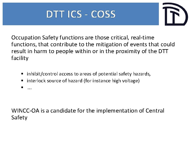 DTT ICS - COSS Occupation Safety functions are those critical, real-time functions, that contribute