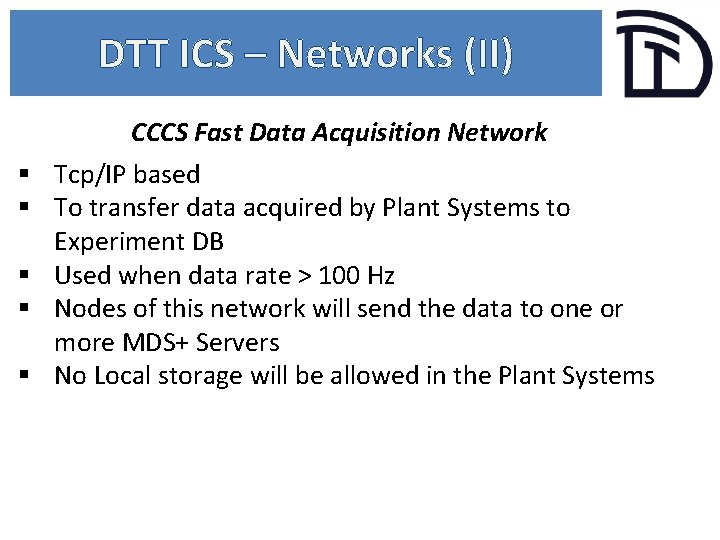 DTT ICS – Networks (II) § § § CCCS Fast Data Acquisition Network Tcp/IP