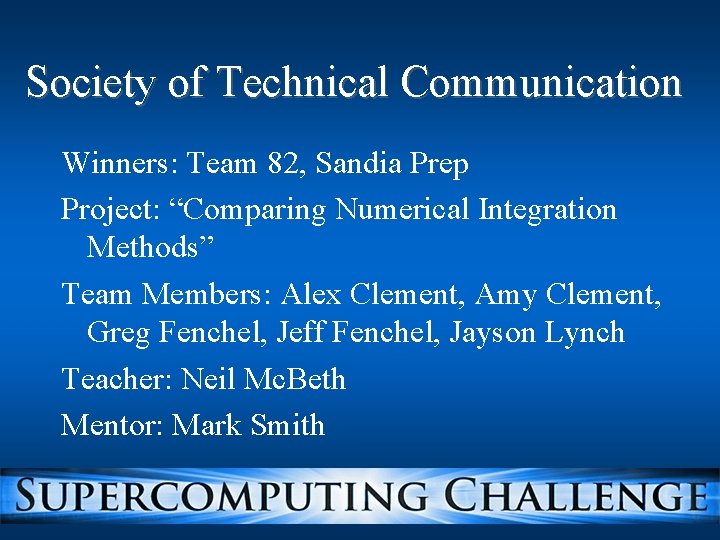 Society of Technical Communication Winners: Team 82, Sandia Prep Project: “Comparing Numerical Integration Methods”