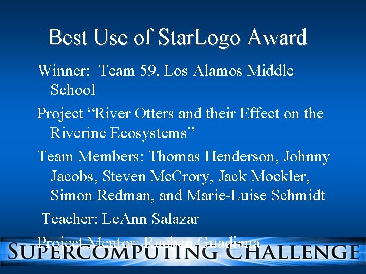 Best Use of Star. Logo Award Winner: Team 59, Los Alamos Middle School Project