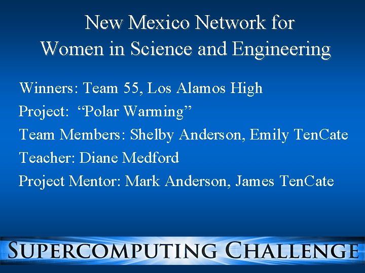 New Mexico Network for Women in Science and Engineering Winners: Team 55, Los Alamos