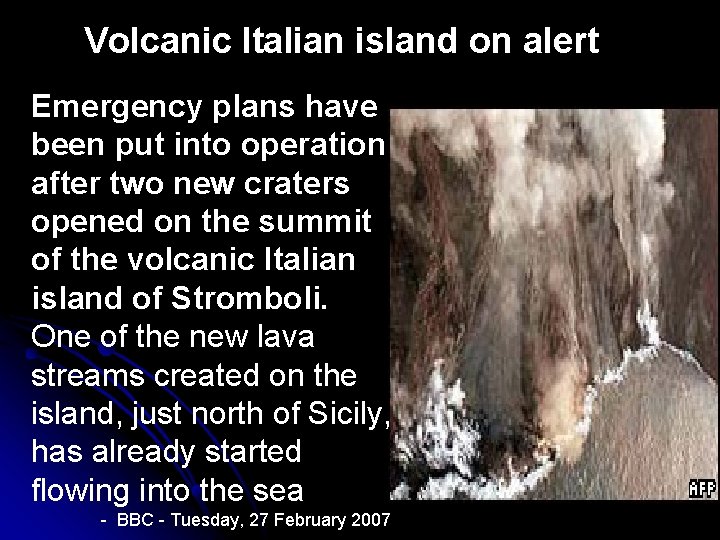 Volcanic Italian island on alert Emergency plans have been put into operation after two