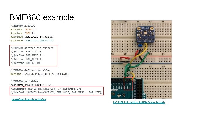 BME 680 example bme 680 test Example by Adafruit PHYS 398 DLP Syllabus BME BME 680 example bme 680 test Example by Adafruit PHYS 398 DLP Syllabus BME