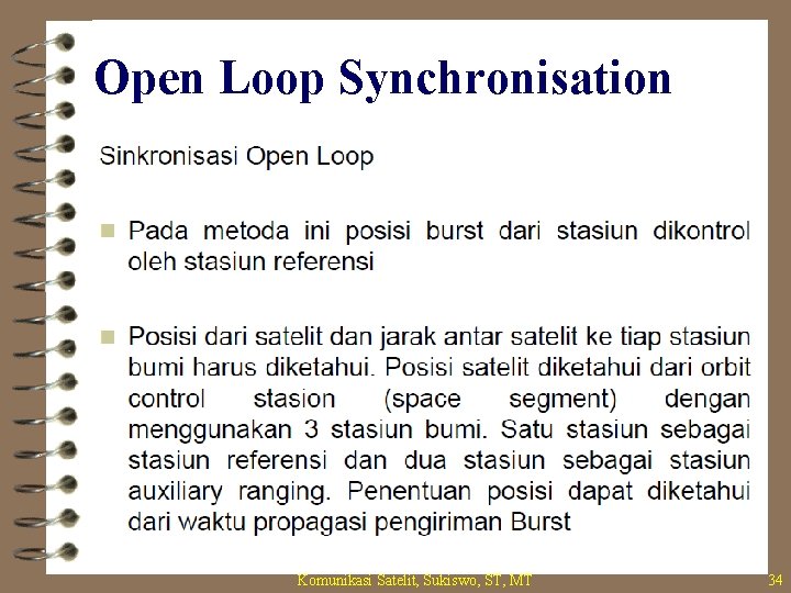 Open Loop Synchronisation Komunikasi Satelit, Sukiswo, ST, MT 34 