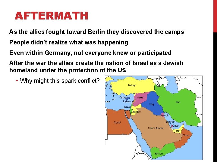 AFTERMATH As the allies fought toward Berlin they discovered the camps People didn’t realize