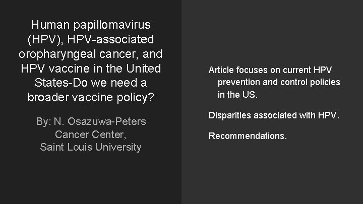 Human papillomavirus (HPV), HPV-associated oropharyngeal cancer, and HPV vaccine in the United States-Do we