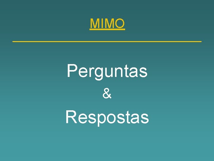 MIMO Perguntas & Respostas 