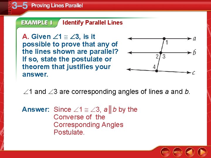 Identify Parallel Lines A. Given 1 3, is it possible to prove that any