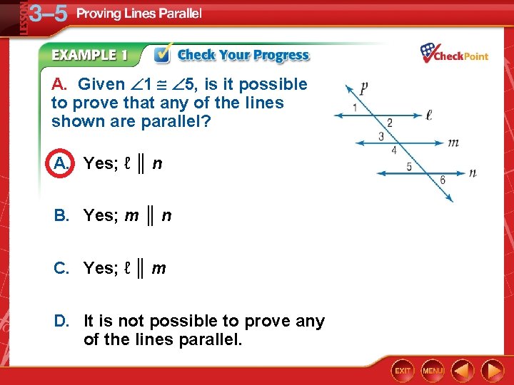 A. Given 1 5, is it possible to prove that any of the lines