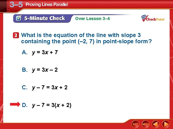 Over Lesson 3– 4 What is the equation of the line with slope 3