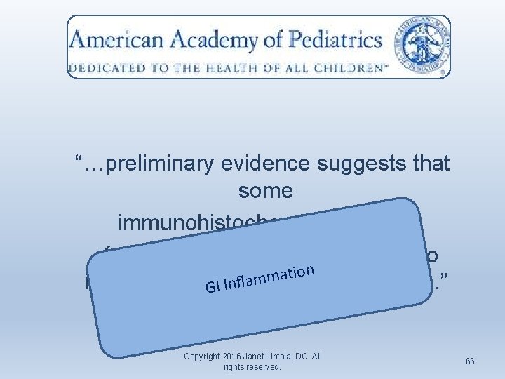 “…preliminary evidence suggests that some immunohistochemical features (of the GI tract) may be unique