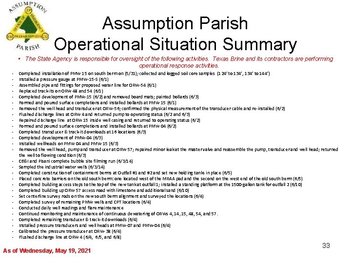 Assumption Parish Operational Situation Summary • The State Agency is responsible for oversight of