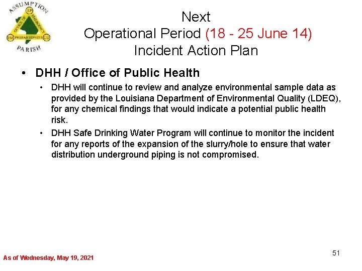 Next Operational Period (18 - 25 June 14) Incident Action Plan • DHH /