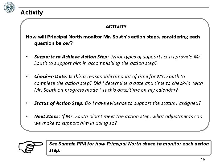 Activity ACTIVITY How will Principal North monitor Mr. South’s action steps, considering each question