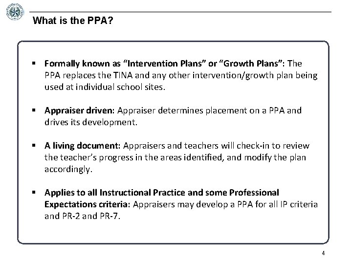 What is the PPA? § Formally known as “Intervention Plans” or “Growth Plans”: The