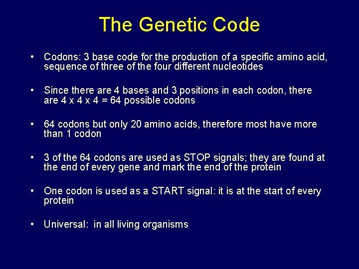 The Genetic Code • Codons: 3 base code for the production of a specific The Genetic Code • Codons: 3 base code for the production of a specific