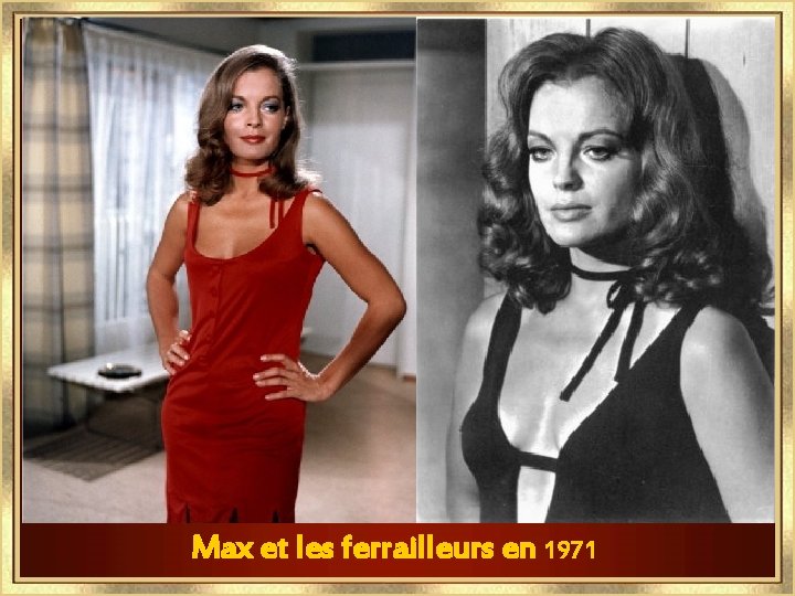 Max et les ferrailleurs en 1971 