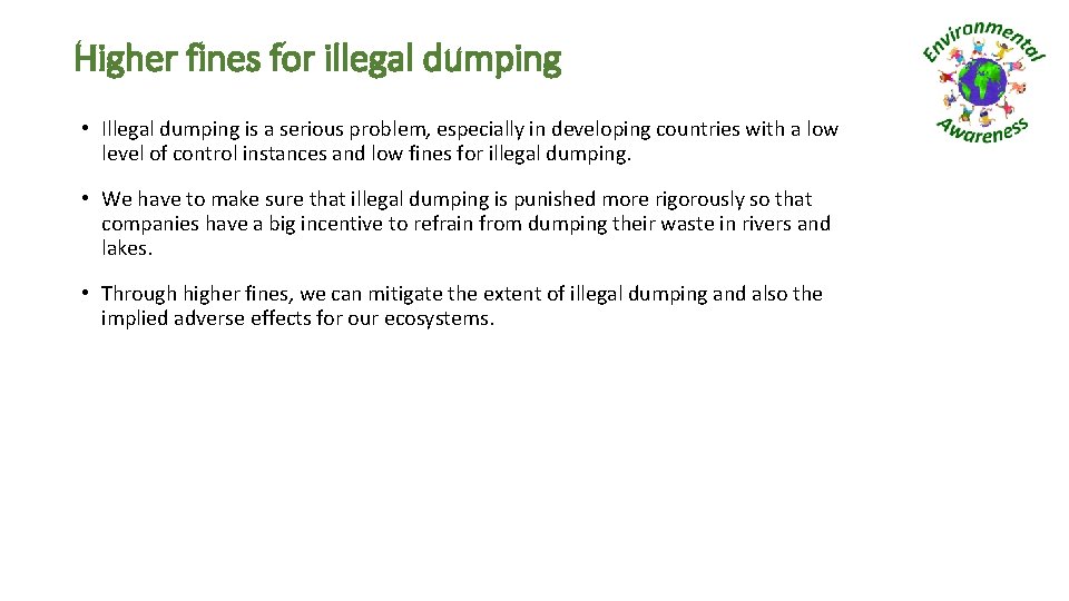 Higher fines for illegal dumping • Illegal dumping is a serious problem, especially in