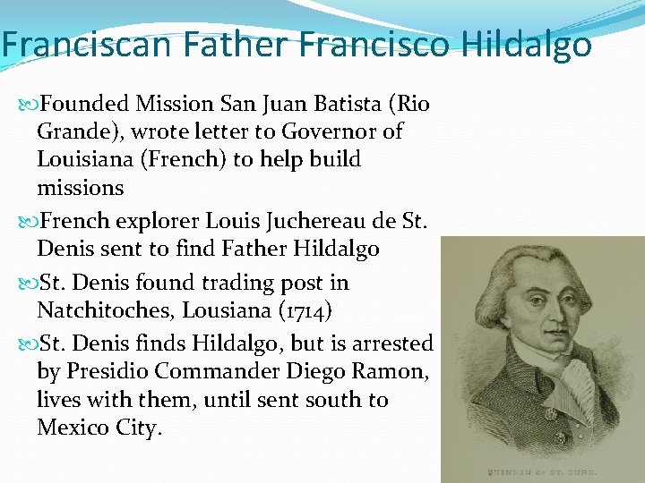 Franciscan Father Francisco Hildalgo Founded Mission San Juan Batista (Rio Grande), wrote letter to