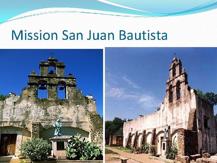 Mission San Juan Bautista 