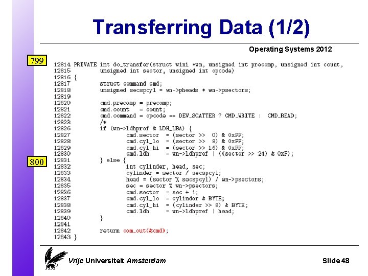 Transferring Data (1/2) Operating Systems 2012 799 800 Vrije Universiteit Amsterdam Slide 48 