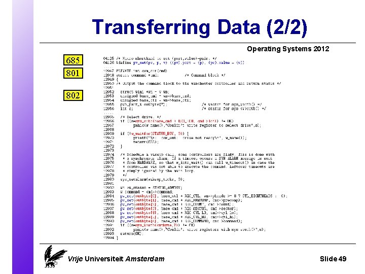 Transferring Data (2/2) Operating Systems 2012 685 801 802 Vrije Universiteit Amsterdam Slide 49