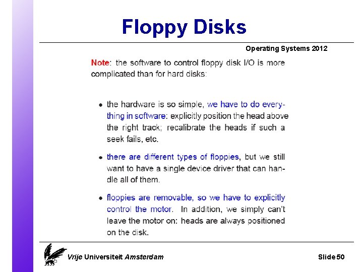 Floppy Disks Operating Systems 2012 Vrije Universiteit Amsterdam Slide 50 