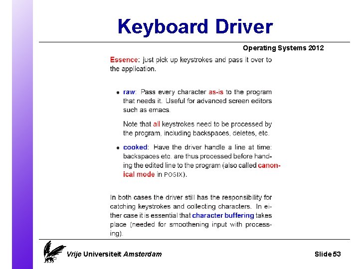 Keyboard Driver Operating Systems 2012 Vrije Universiteit Amsterdam Slide 53 