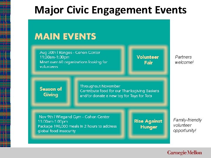 Major Civic Engagement Events Partners welcome! Family-friendly volunteer opportunity! 