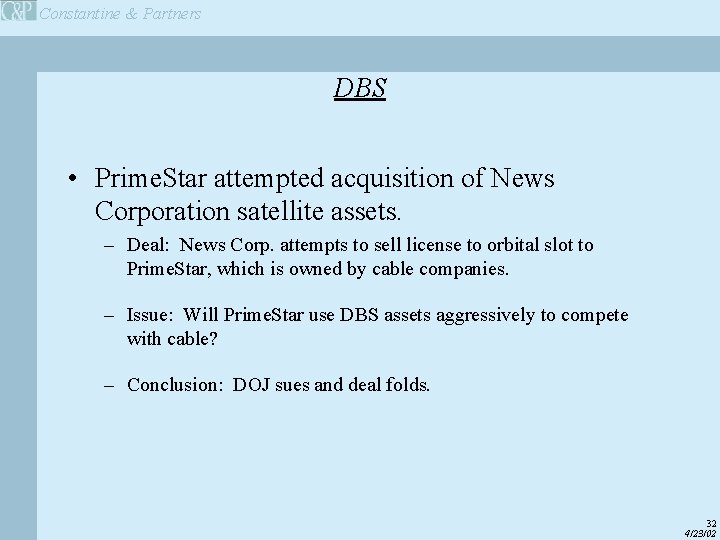 Constantine & Partners DBS • Prime. Star attempted acquisition of News Corporation satellite assets.