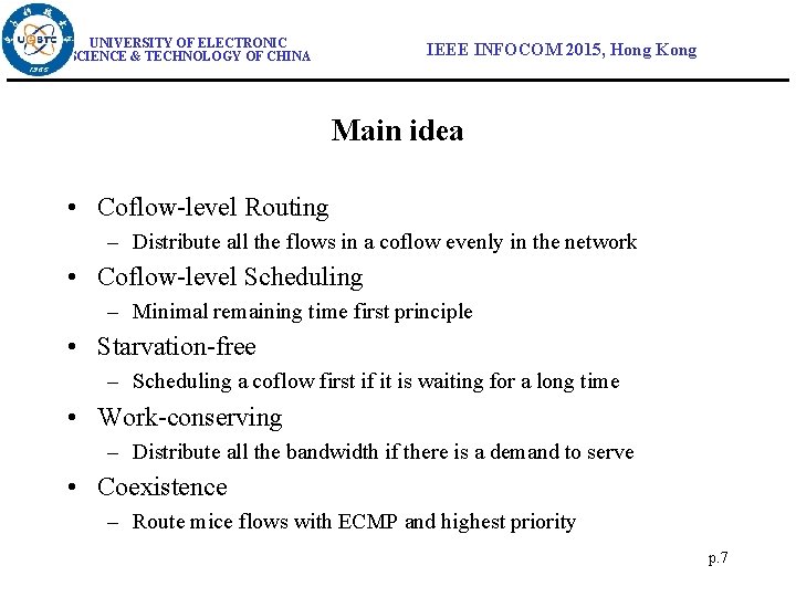 UNIVERSITY OF ELECTRONIC SCIENCE & TECHNOLOGY OF CHINA IEEE INFOCOM 2015, Hong Kong Main