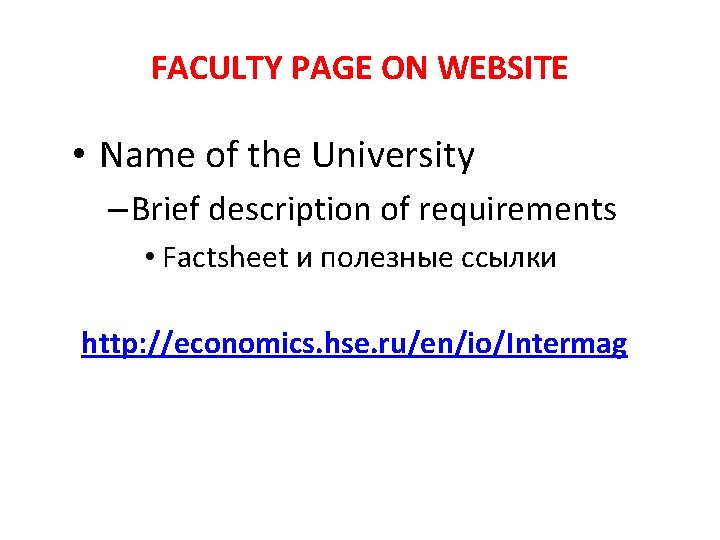 FACULTY PAGE ON WEBSITE • Name of the University – Brief description of requirements