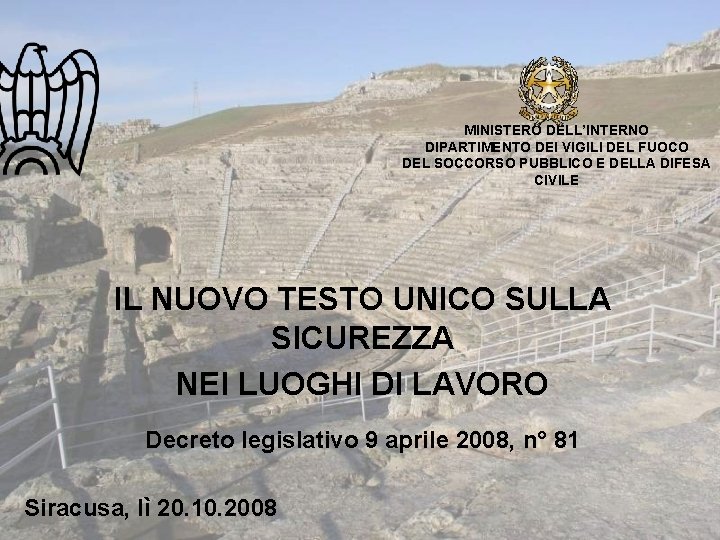 MINISTERO DELL’INTERNO DIPARTIMENTO DEI VIGILI DEL FUOCO DEL SOCCORSO PUBBLICO E DELLA DIFESA CIVILE