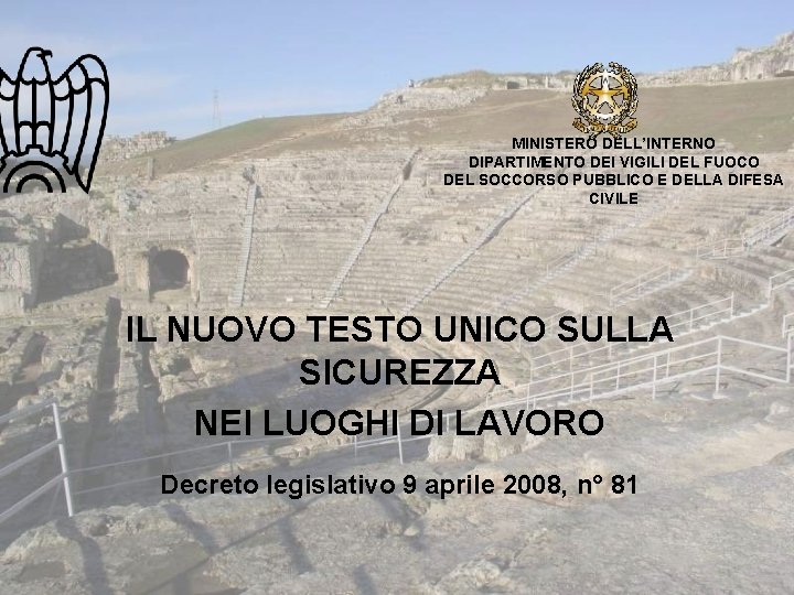 MINISTERO DELL’INTERNO DIPARTIMENTO DEI VIGILI DEL FUOCO DEL SOCCORSO PUBBLICO E DELLA DIFESA CIVILE