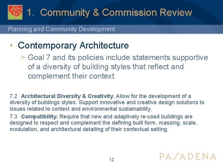 1. Community & Commission Review Planning and Community Development • Contemporary Architecture > Goal