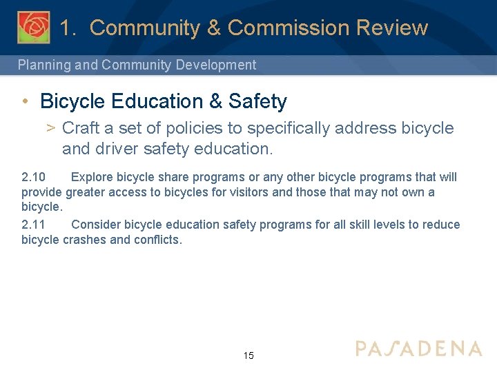 1. Community & Commission Review Planning and Community Development • Bicycle Education & Safety