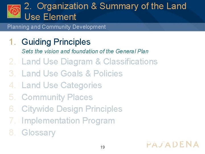 2. Organization & Summary of the Land Use Element Planning and Community Development 1.