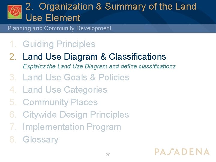 2. Organization & Summary of the Land Use Element Planning and Community Development 1.